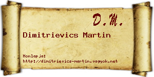 Dimitrievics Martin névjegykártya